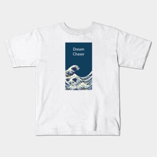 Dream Chaser! Kids T-Shirt